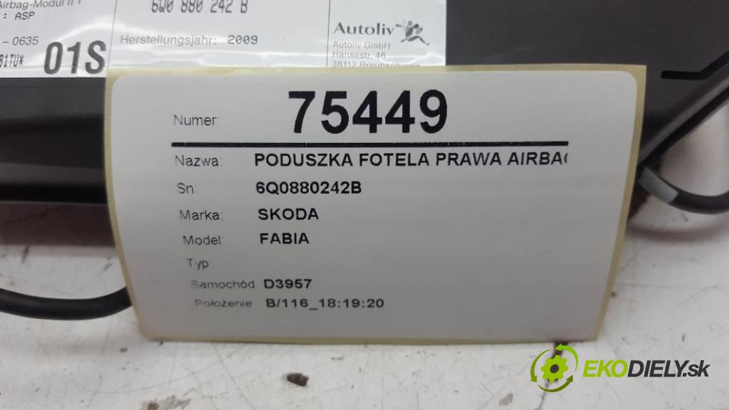 SKODA FABIA  2009 51kW    1198 AirBag sedačky pravá airbag 6Q0880242B