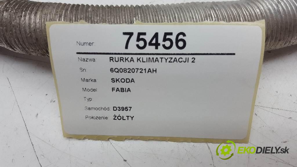 SKODA FABIA  2009 51kW     1198 rúrka klimatizácie 2 6Q0820721AH