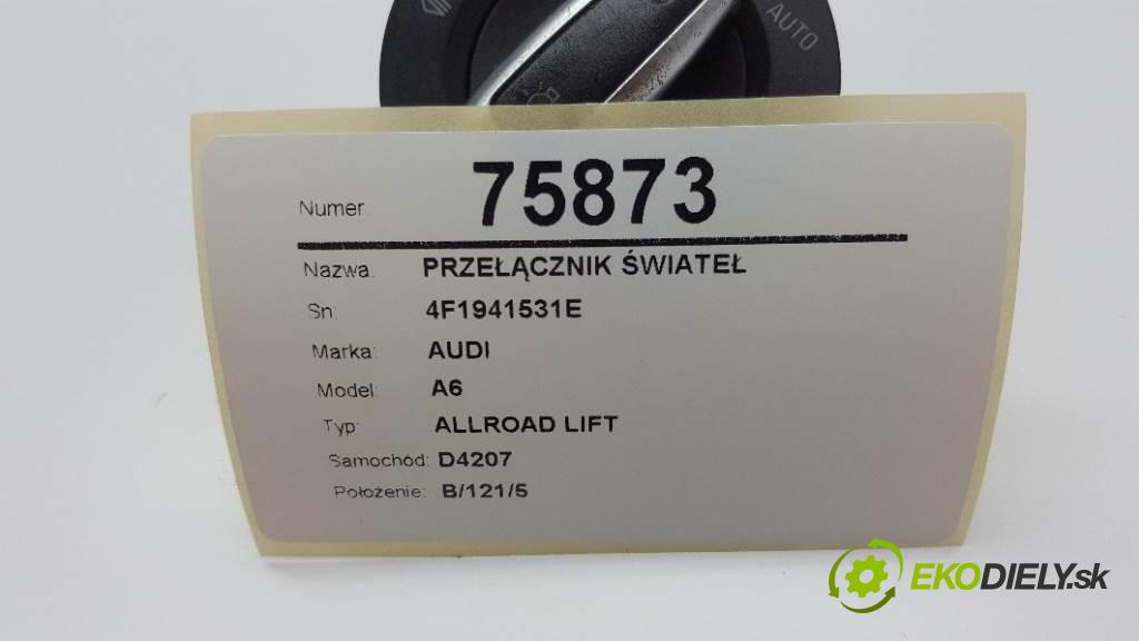 AUDI A6 ALLROAD LIFT 2009 176KW ALLROAD LIFT 2967 Prepínač svetiel 4F1941531E (Prepínače, spínače, tlačidlá a ovládače kúrenia)