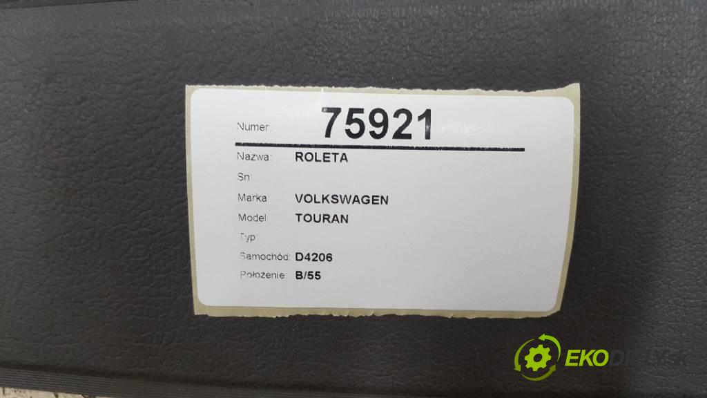 VOLKSWAGEN TOURAN  2009 77kW    1896 Roleta  (Rolety kufra)