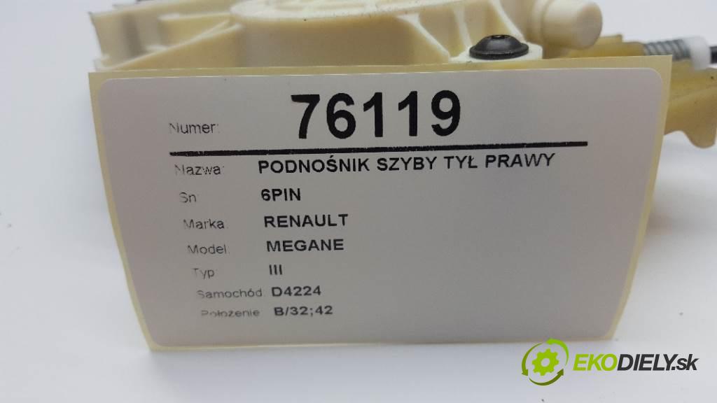 RENAULT MEGANE III 2012 81kW III 1598 mechanismus okna zadní část pravý 6PIN