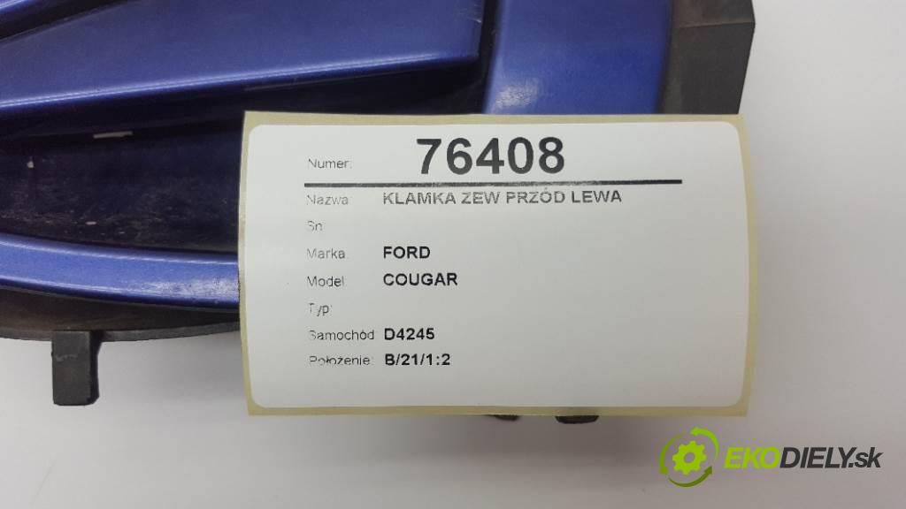 FORD COUGAR  2000 96kW    1988 Kľučka vonkajšia predný ľavá strana