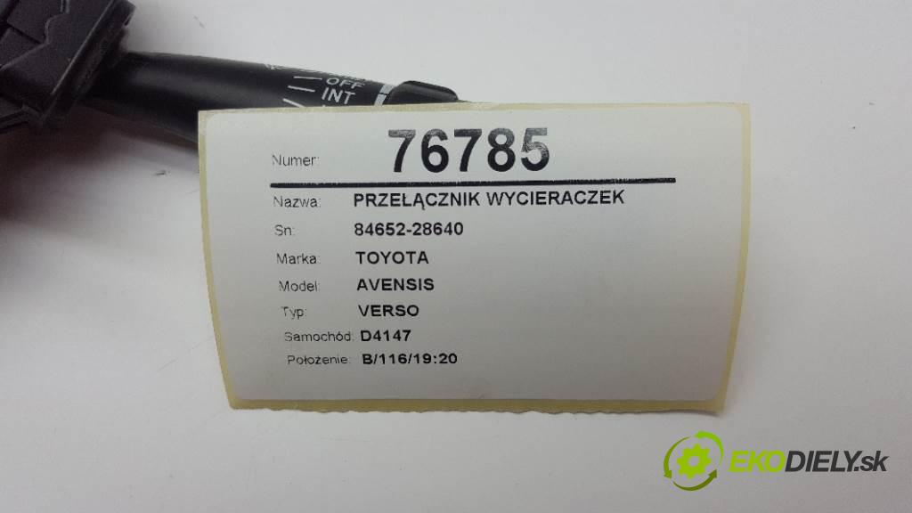 TOYOTA AVENSIS VERSO 2004 150 kW VERSO 1995 Prepínač stieračov 84652-28640 (Prepínače, spínače, tlačidlá a ovládače kúrenia)