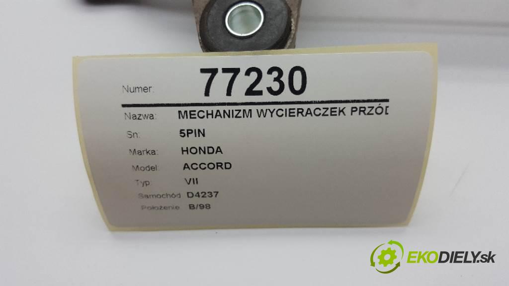 HONDA ACCORD VII 2005 103kW VII 2204 Mechanizmus stieračov predný 5PIN (Motorčeky stieračov predné)