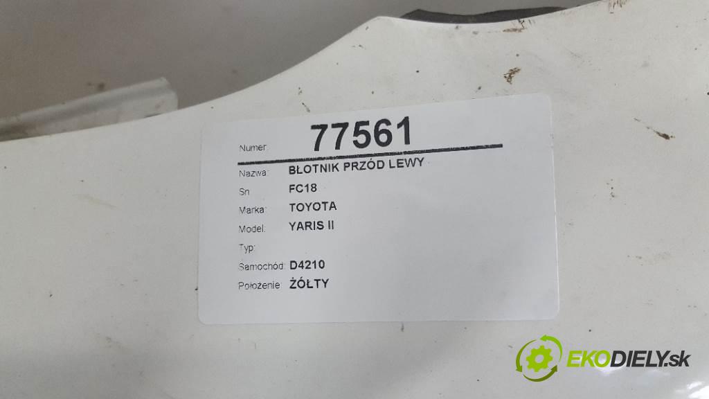 TOYOTA YARIS II  2011 51kW   998 blatník přední část levý FC18