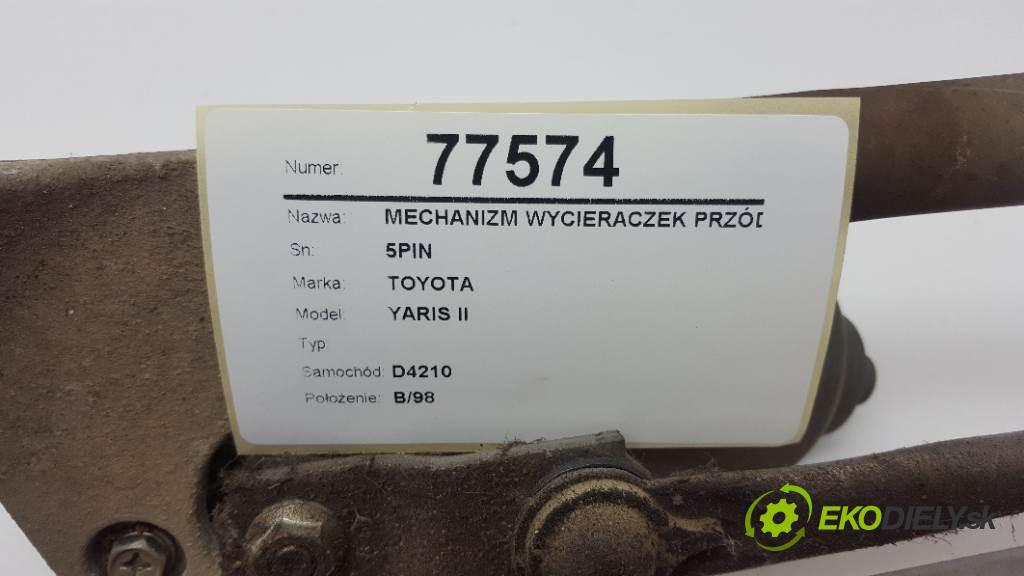 TOYOTA YARIS II  2011 51kW    998 Mechanizmus stieračov predný 5PIN (Motorčeky stieračov predné)