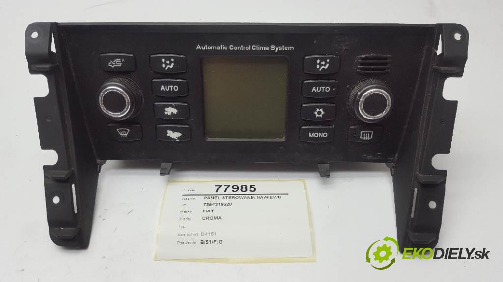 FIAT CROMA  2008 88KW    1910 Panel ovládania kúrenia 7354319520 (Prepínače, spínače, tlačidlá a ovládače kúrenia)