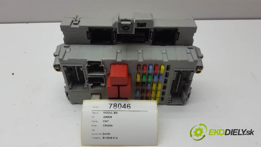 FIAT CROMA  2008 88KW    1910 modul BSI 406626 (Pojistkové skříňky)