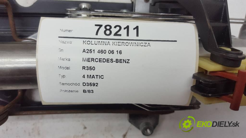 MERCEDES-BENZ R350 4 MATIC 2007 200kW 4 MATIC 3498 Hriadeľ, tyč volantu A251 460 06 16 (Tyče riadenia (volantu))
