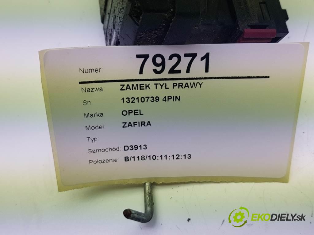 OPEL ZAFIRA  2012 81kW    1686 zámok zadní část pravý 13210739 4PIN