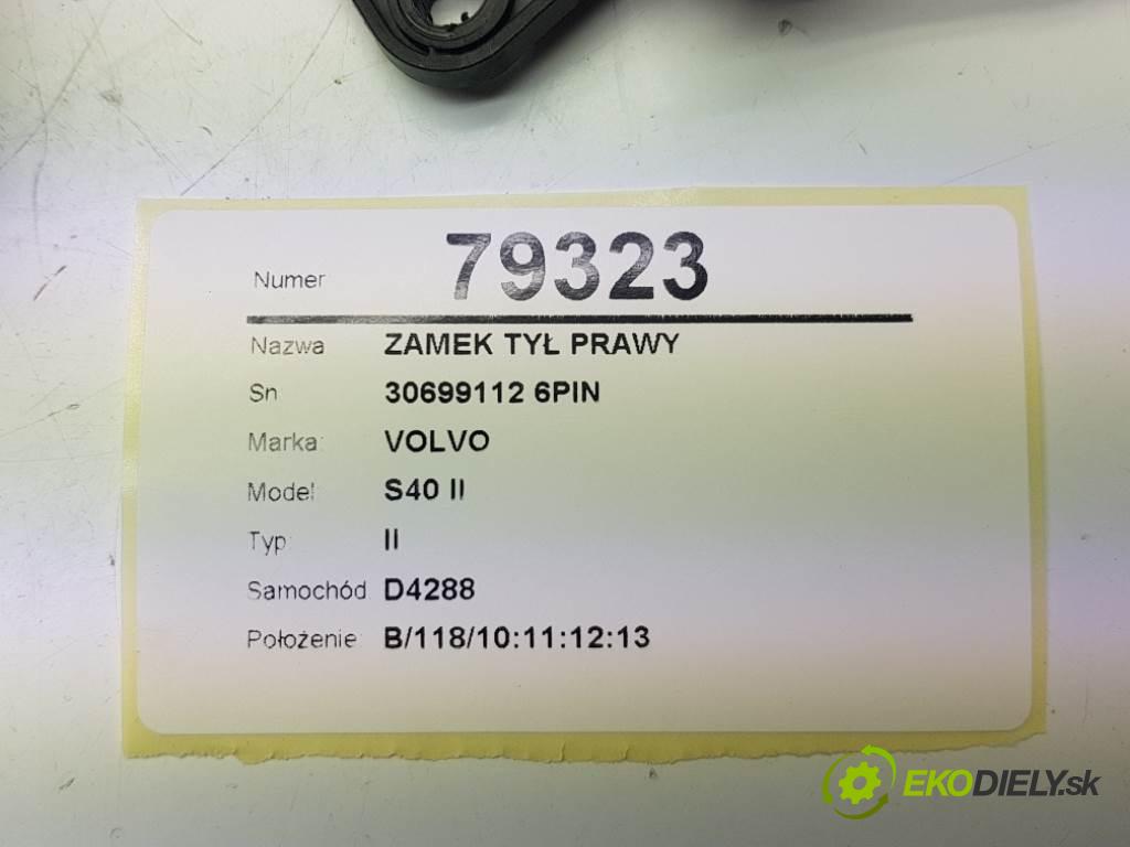 VOLVO S40 II II 2009 80kw II 1560 zámok zadní část pravý 30699112 6PIN