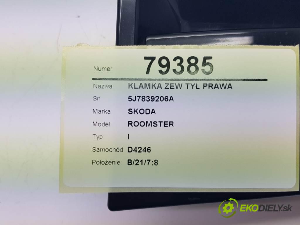 SKODA ROOMSTER I 2008 77kw I 1598 Kľučka vonkajšia zad pravá 5J7839206A