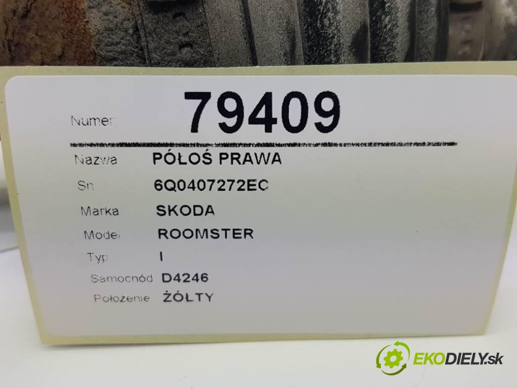 SKODA ROOMSTER I 2008 77kw I 1598 Poloos pravá 6Q0407272EC (Poloosy)