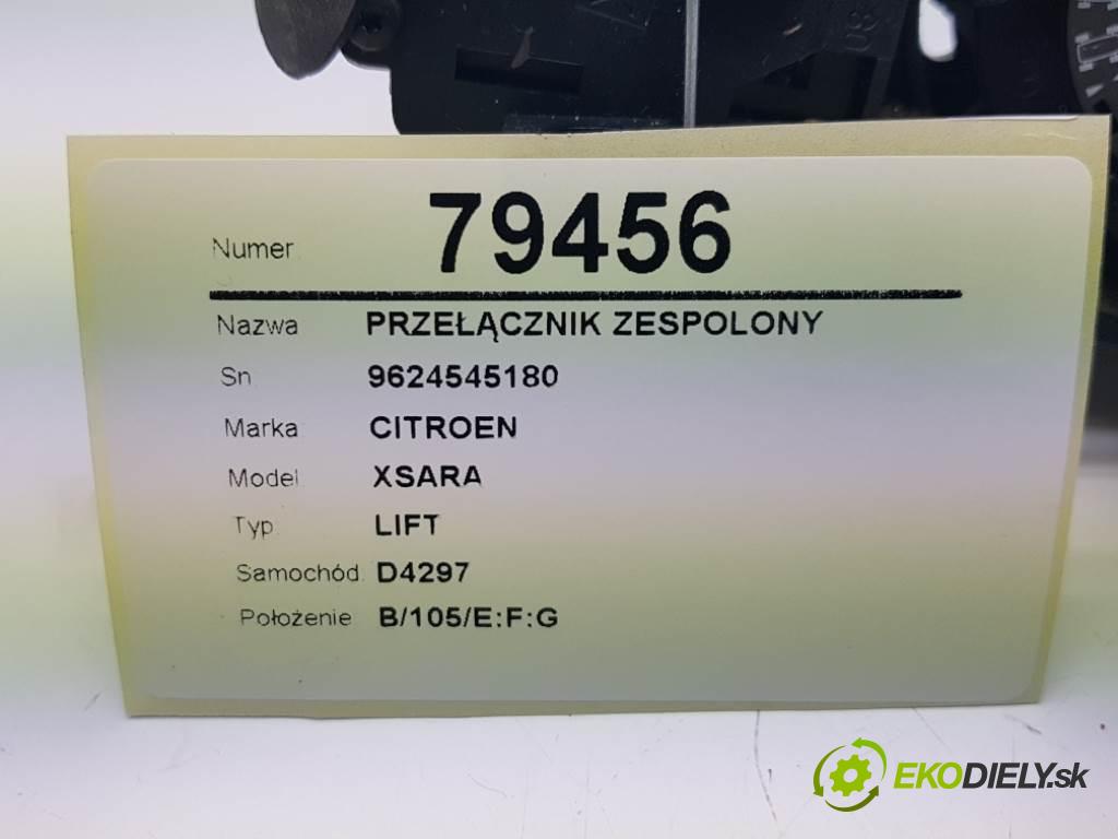 CITROEN XSARA LIFT 2002 80kw LIFT 1586 Prepínač kombinovaný 9624545180 (Prepínače, spínače, tlačidlá a ovládače kúrenia)