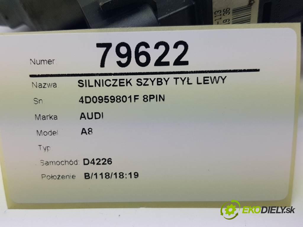 AUDI A8  1999 191kW    3697 motorek okna zadní část levý 4D0959801F 8PIN