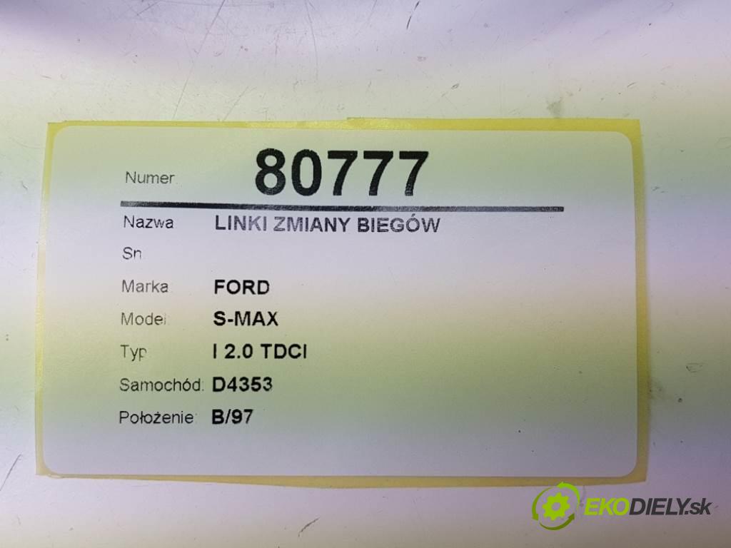FORD S-MAX I 2.0 TDCI 2008 96 kW I 2.0 TDCI 1997 Lanká  (Rýchlostné páky / kulisy)