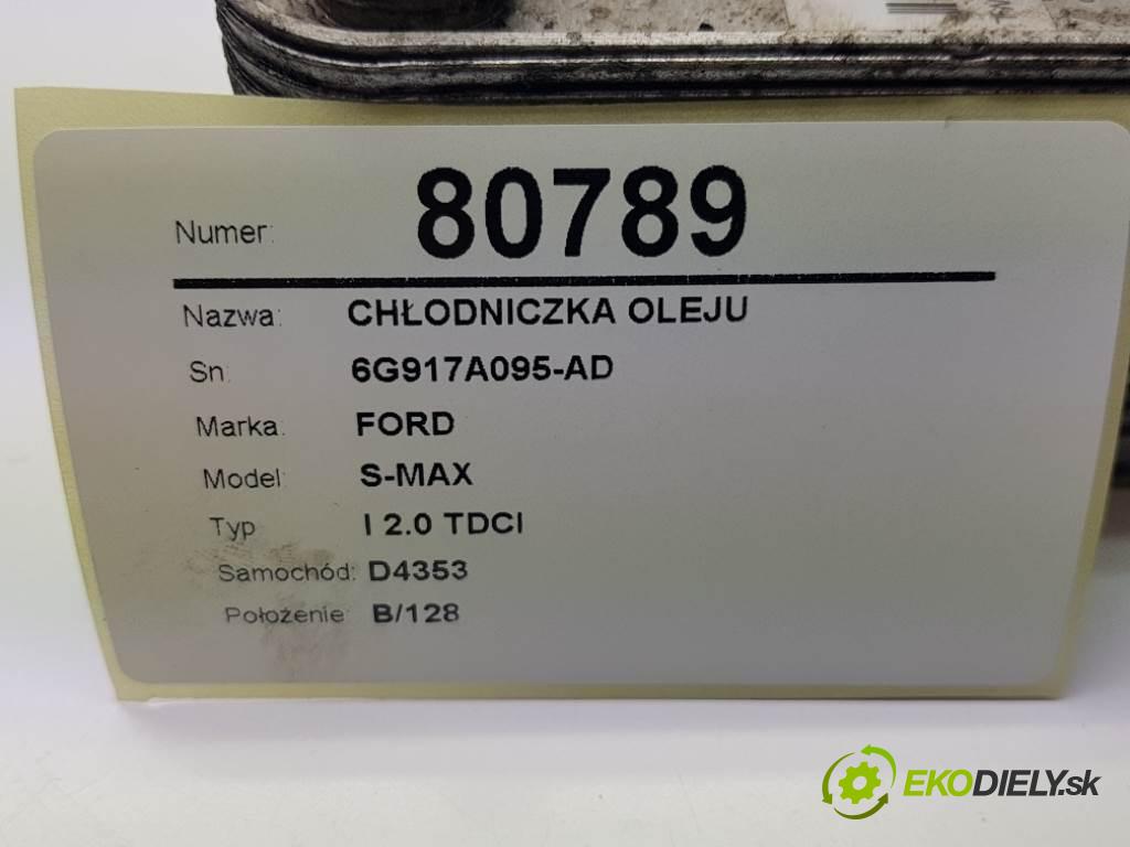 FORD S-MAX I 2.0 TDCI 2008 96 kW I 2.0 TDCI 1997 chladič oleje 6G917A095-AD (Chladiče oleje)