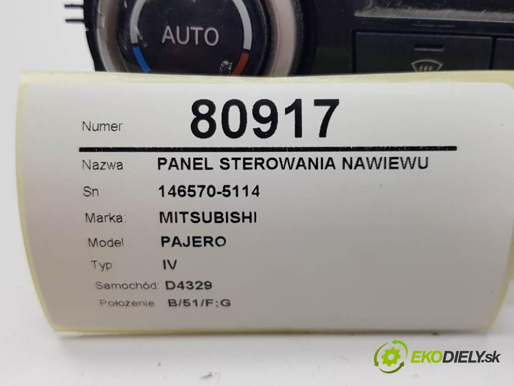 MITSUBISHI PAJERO IV 2007 125 kW IV 3200 Panel ovládania kúrenia 146570-5114 (Prepínače, spínače, tlačidlá a ovládače kúrenia)