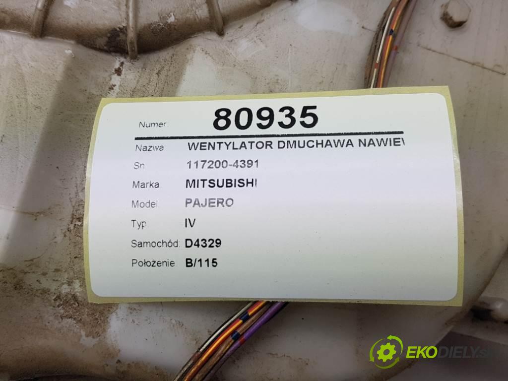 MITSUBISHI PAJERO IV 2007 125 kW IV 3200 Ventilátor ventilátor kúrenia 117200-4391 (Ventilátory kúrenia)