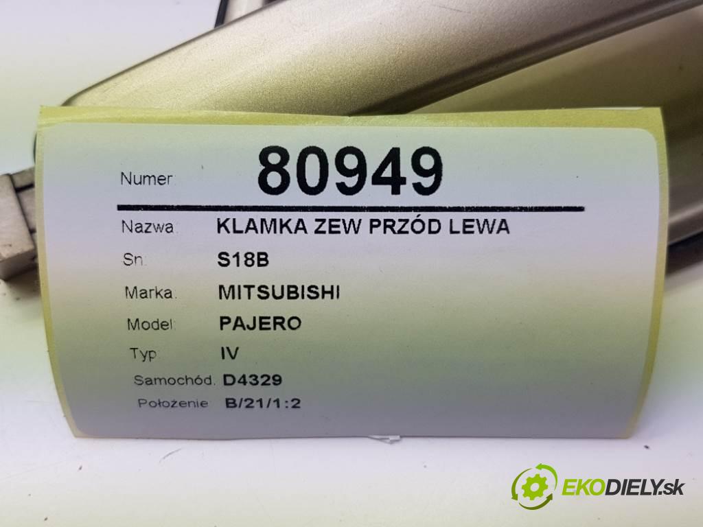 MITSUBISHI PAJERO IV 2007 125 kW IV 3200 Kľučka vonkajšia predný ľavá strana S18B