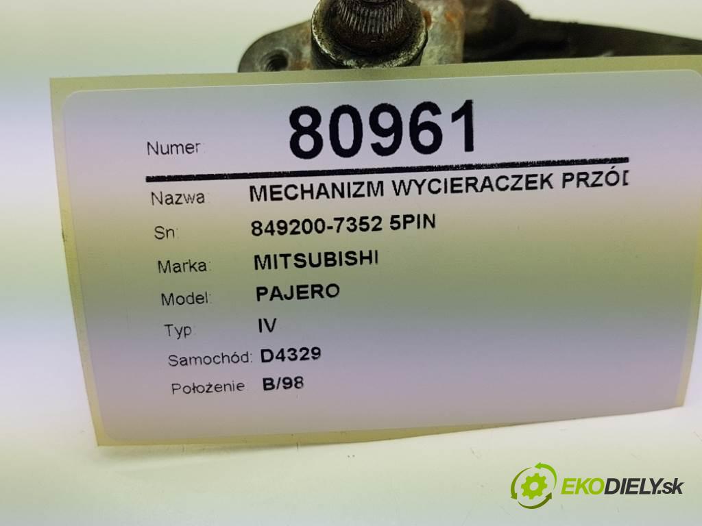 MITSUBISHI PAJERO IV 2007 125 kW IV 3200 Mechanizmus stieračov predný 849200-7352 5PIN (Motorčeky stieračov predné)