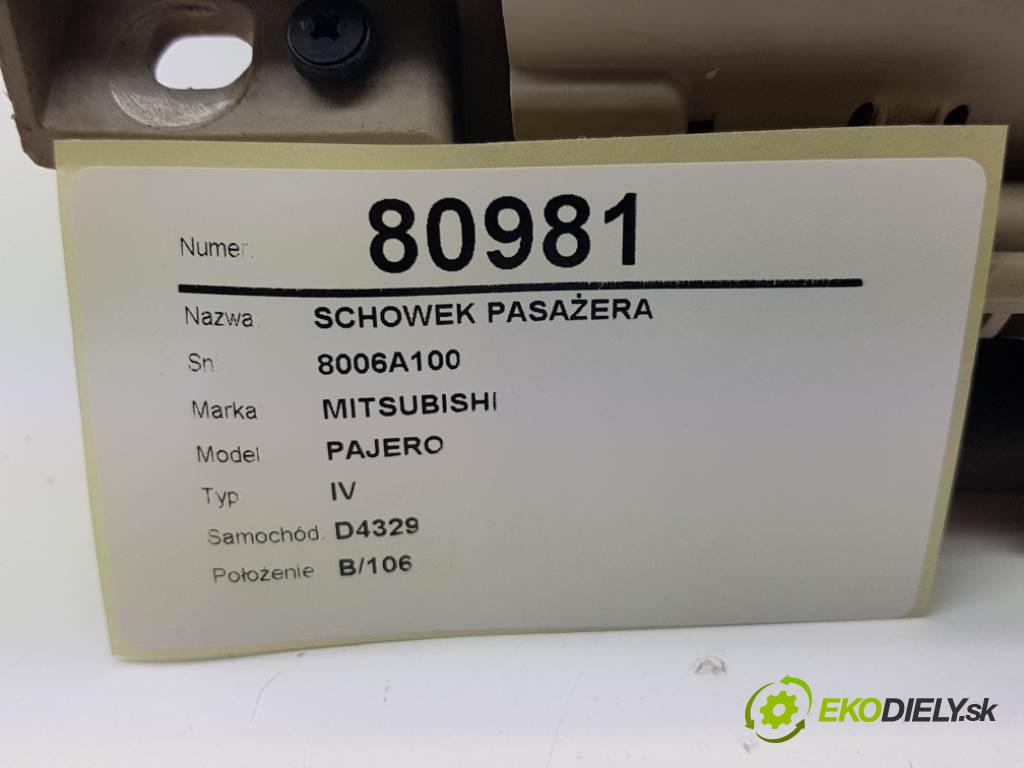 MITSUBISHI PAJERO IV 2007 125 kW IV 3200 Priehradka, kastlík spolujazdca 8006A100 (Priehradky, kastlíky)