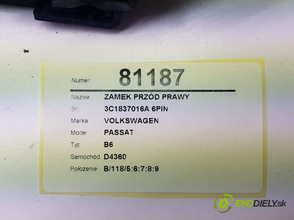 VOLKSWAGEN PASSAT B6 2006 77kW B6 1896 zámok přední část pravý 3C1837016A 6PIN