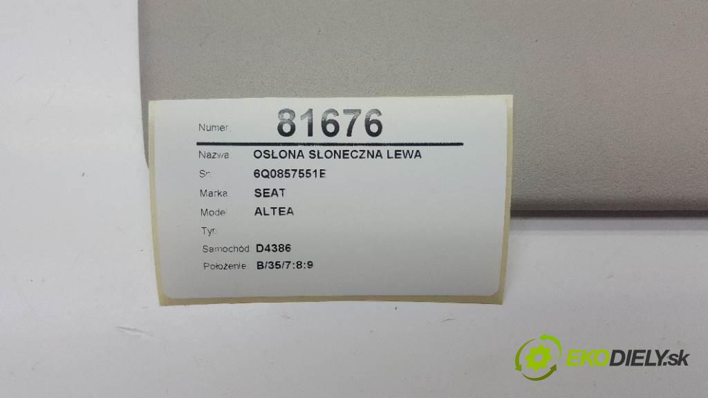 SEAT ALTEA   2006 105 kW   1524 Clona SLUNNÝ: ľavá strana 6Q0857551E