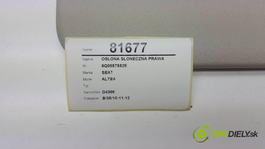 SEAT ALTEA   2006 105 kW   1524 Clona SLUNNÝ: pravá 6Q0857552E