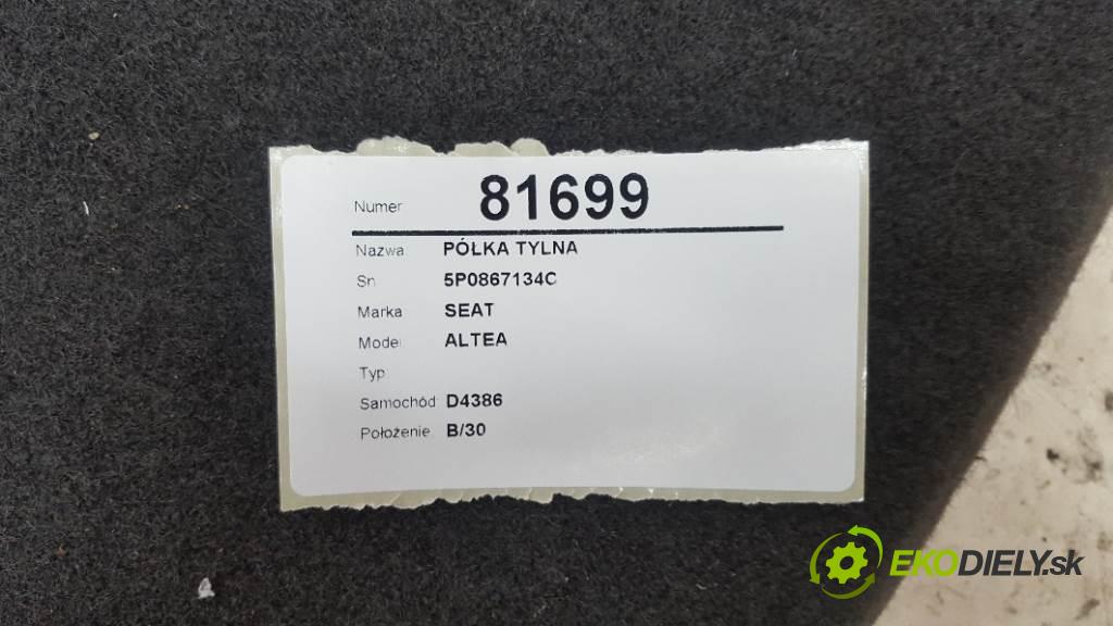 SEAT ALTEA   2006 105 kW   1524 Pláto zadná 5P0867134C (Pláta zadné)