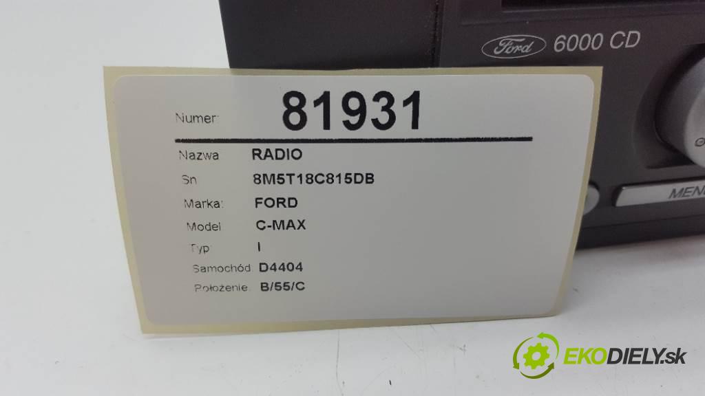 FORD C-MAX I  2008 90 kW I  1560 RADIO 8M5T18C815DB (Audio zariadenia)