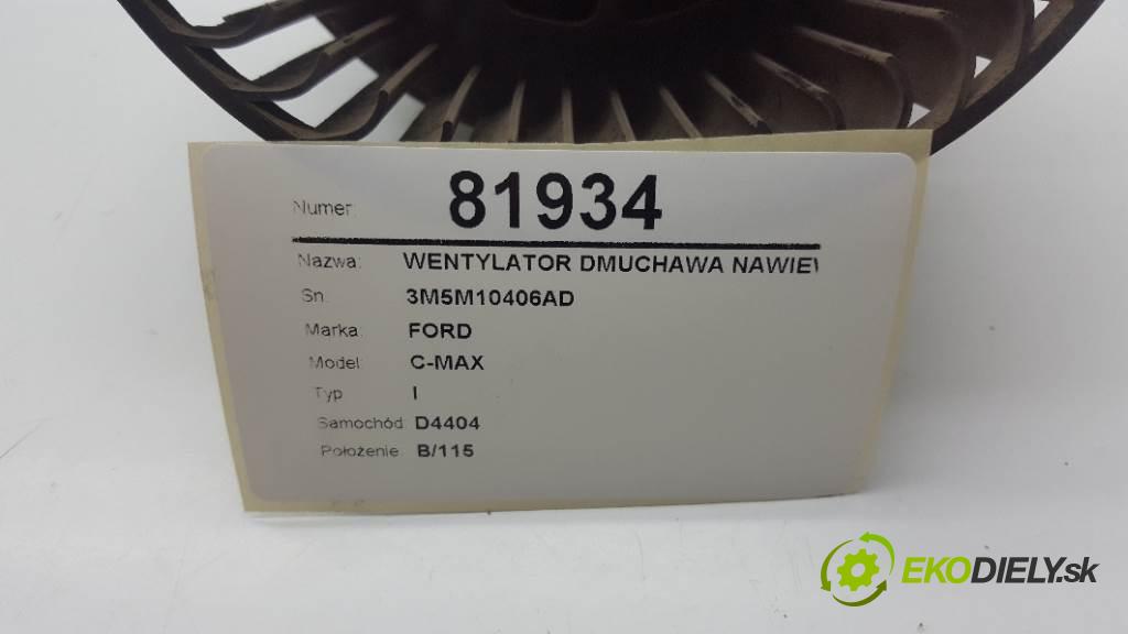 FORD C-MAX I  2008 90 kW I  1560 Ventilátor ventilátor kúrenia 3M5M10406AD (Ventilátory kúrenia)