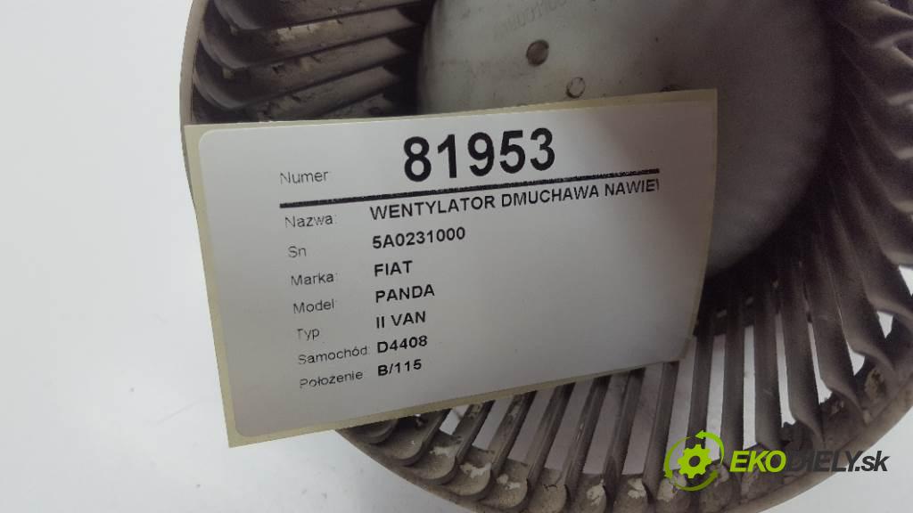 FIAT PANDA II VAN 2007 0 kW II VAN 1108 Ventilátor ventilátor kúrenia 5A0231000 (Ventilátory kúrenia)