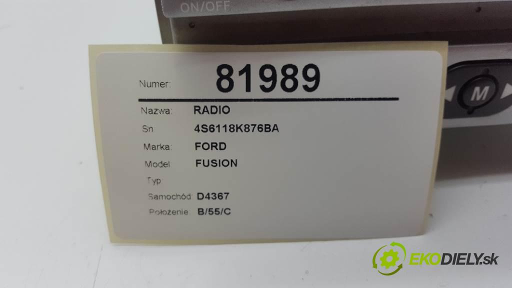FORD FUSION   2003 59kW   1388 RADIO 4S6118K876BA (Audio zariadenia)