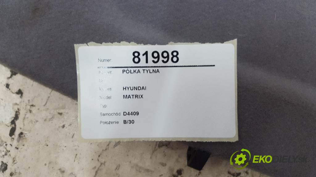 HYUNDAI  MATRIX   2004 76KW   1599 Pláto zadná  (Pláta zadné)