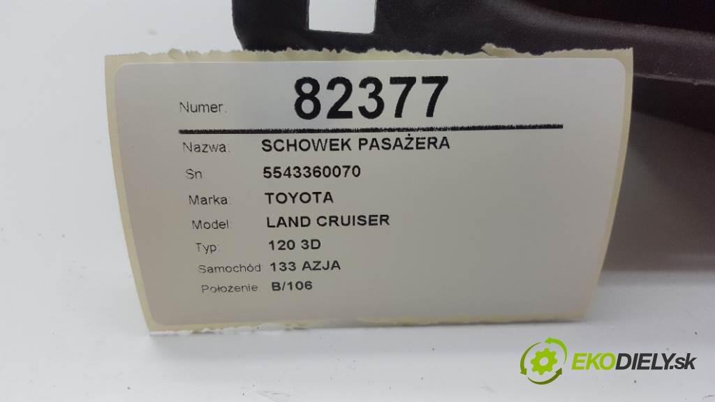 TOYOTA LAND CRUISER 120 3D 2003  120 3D 3.0 Priehradka, kastlík spolujazdca 5543360070 (Priehradky, kastlíky)