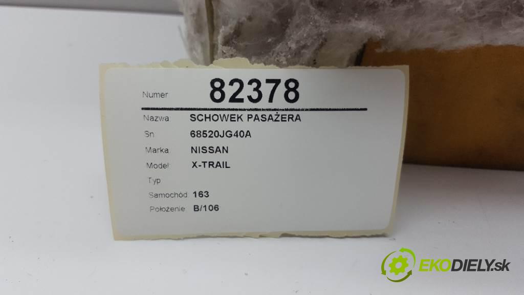 NISSAN X-TRAIL    2007 150 kW    1995 Priehradka, kastlík spolujazdca 68520JG40A (Priehradky, kastlíky)