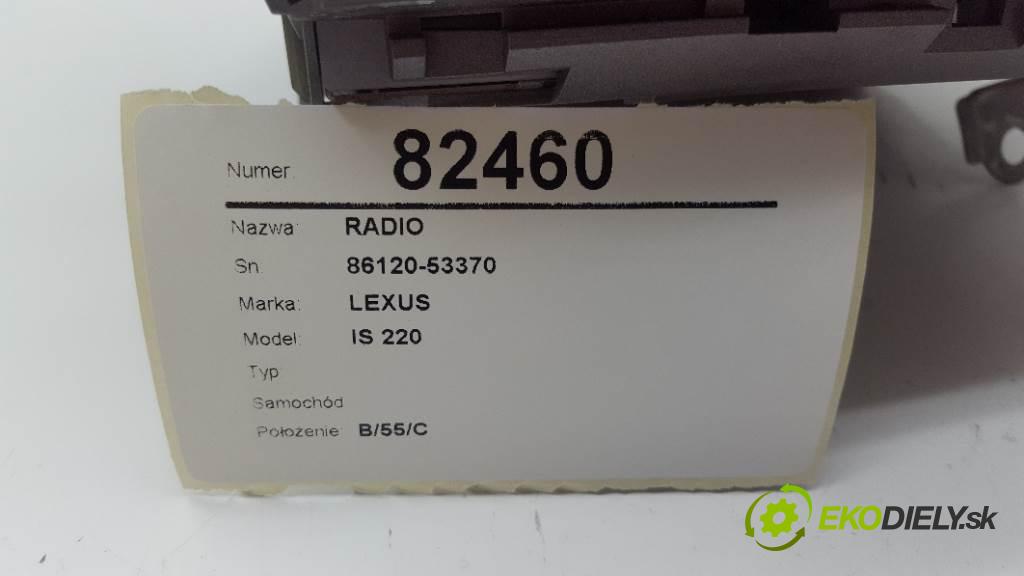 LEXUS IS 220        RADIO 86120-53370 (Audio zařízení)
