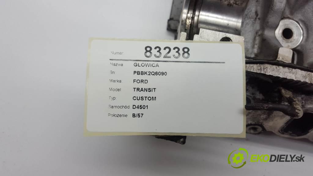 FORD TRANSIT CUSTOM 2014  CUSTOM 2200 Hlava valcov PBBK2Q6090 (Hlavy valcov)
