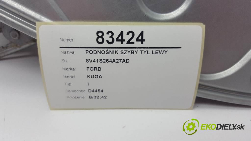 FORD KUGA I 2009 136 kW I 1997 mechanismus okna zadní část levý 8V41S264A27AD