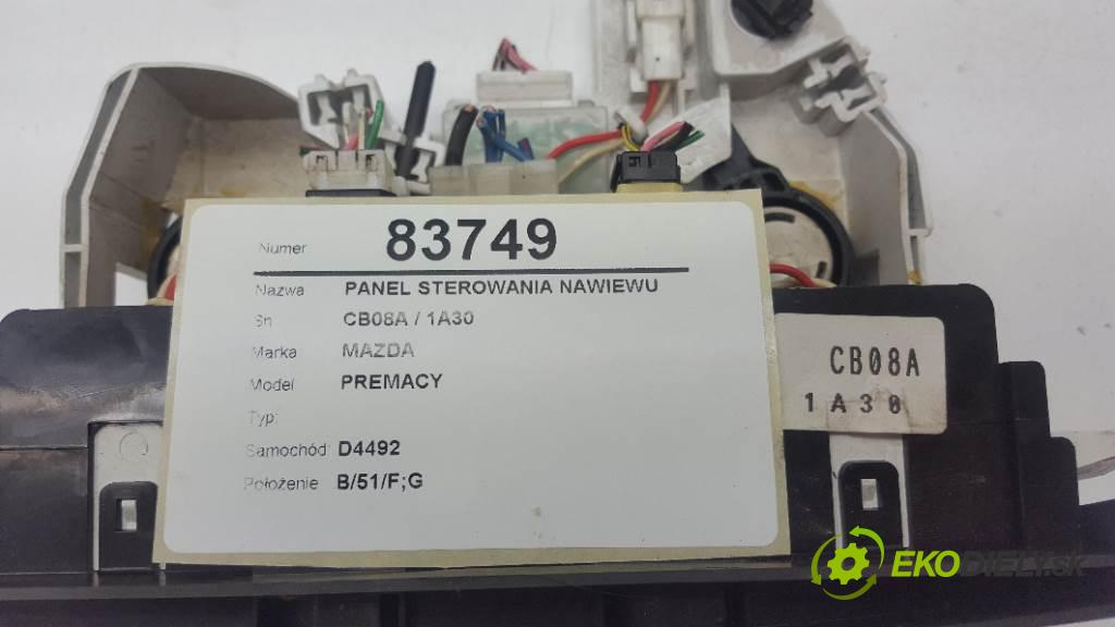 MAZDA PREMACY   2001 74kw   1840 Panel ovládania kúrenia CB08A / 1A30 (Prepínače, spínače, tlačidlá a ovládače kúrenia)