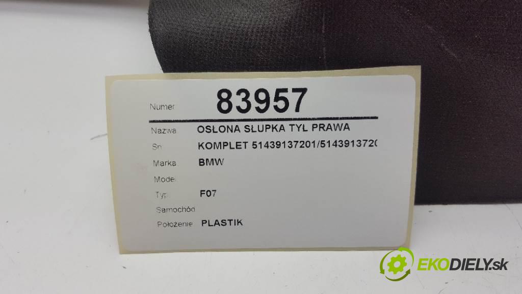 BMW     F07  Clona stĺpika zad pravá KOMPLET 51439137201/51439137202