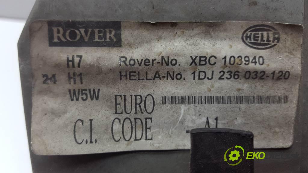 ROVER 75 I 2000 88kw I 1796 Svetlomet pravy XBC103940 / XBC103950 KOMPLET (Pravé)