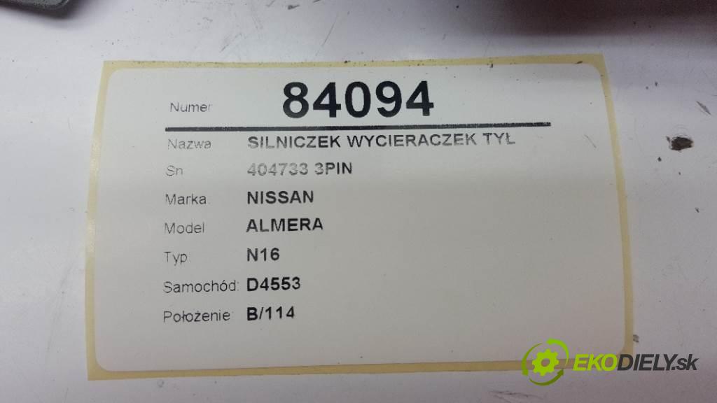 NISSAN ALMERA N16 2004 0 kW N16 1,5 Motorček stieračov zad 404733 3PIN (Ostatné)
