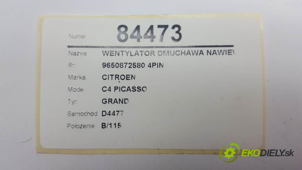 CITROEN C4 PICASSO GRAND 2008 100kw GRAND 1997 Ventilátor ventilátor kúrenia 9650872580 4PIN (Ventilátory kúrenia)