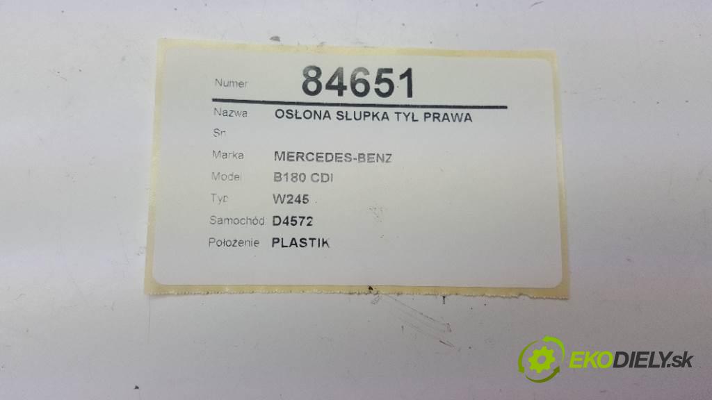 MERCEDES-BENZ B180 CDI W245 2005 80kw W245 1992 Clona stĺpika zad pravá