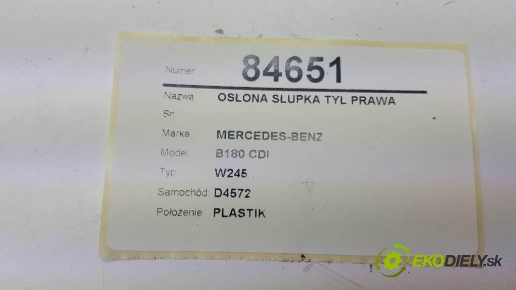 MERCEDES-BENZ B180 CDI W245 2005 80kw W245 1992 Clona stĺpika zad pravá