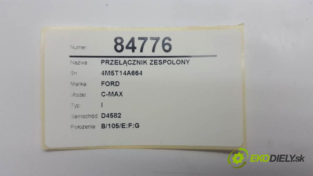 FORD C-MAX I 2006 80kw I 1560 Prepínač kombinovaný 4M5T14A664 (Prepínače, spínače, tlačidlá a ovládače kúrenia)