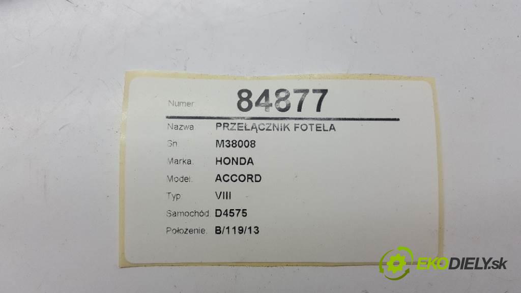 HONDA ACCORD VIII 2009 148kW VIII 2354 Prepínač sedačky M38008
