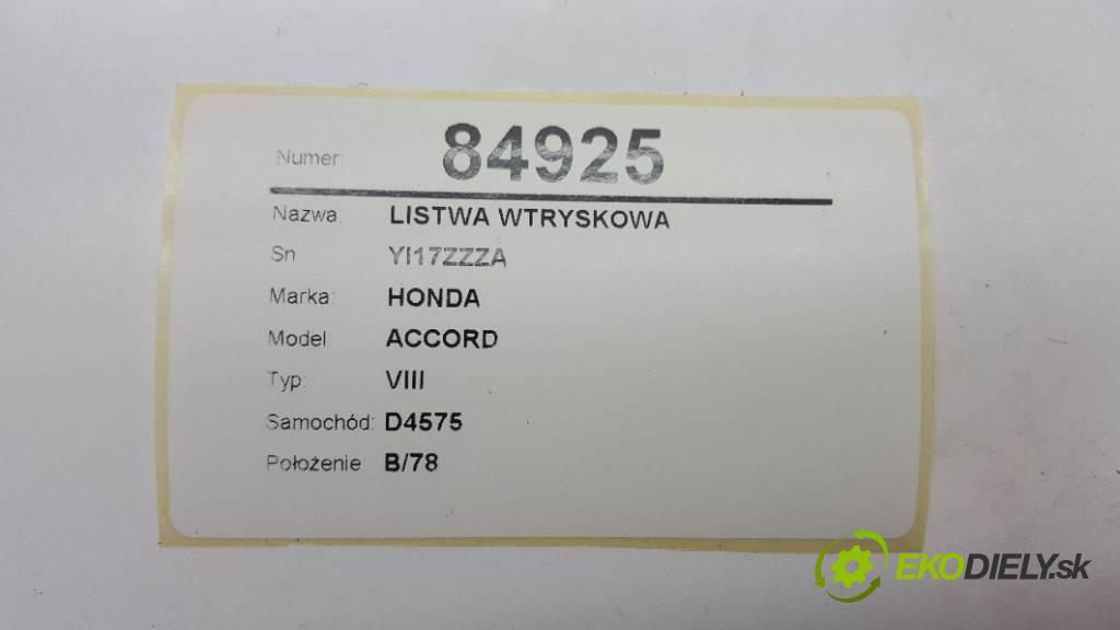 HONDA ACCORD VIII 2009 148kW VIII 2354 Lišta vstrekovacia YI17ZZZA  (Vstrekovacie lišty)